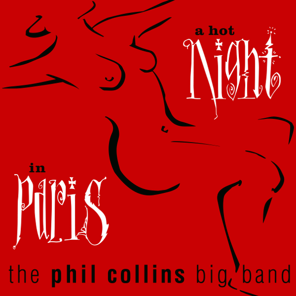 Виниловая пластинка The Phil Collins Big Band - A Hot Night In Paris (1999)